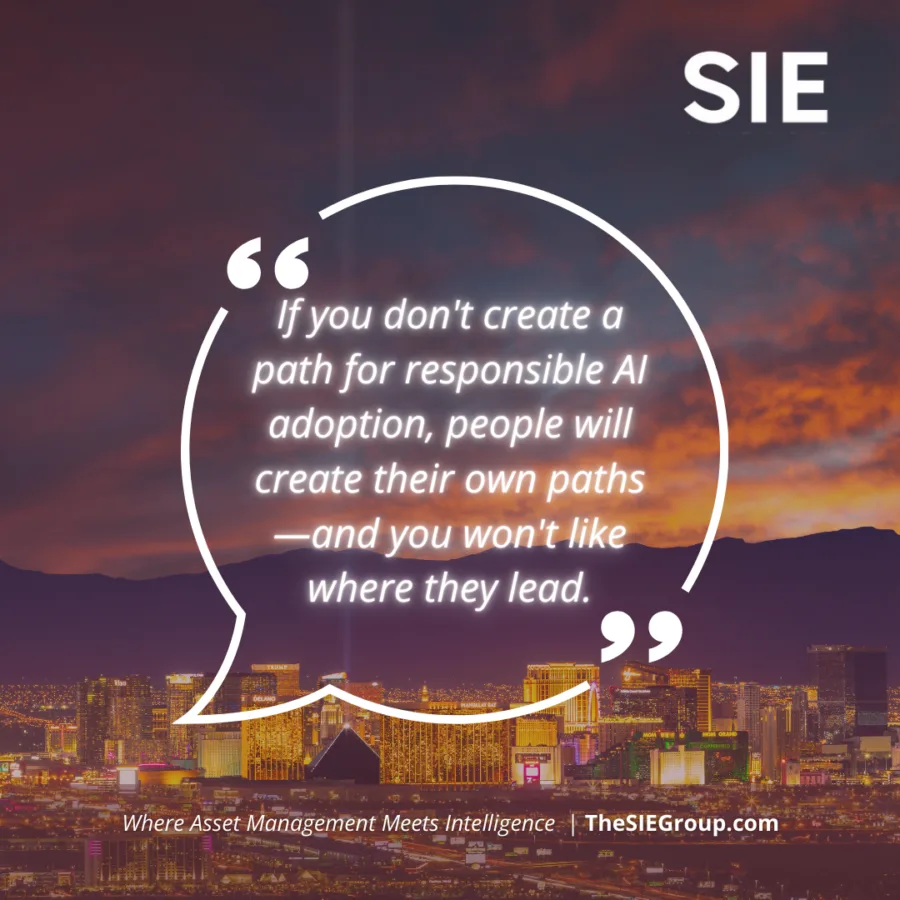 SIE Group strategic AI adoption quote with Las Vegas Strip skyline background - 'If you don't create a path for responsible AI adoption, people will create their own paths—and you won't like where they lead.