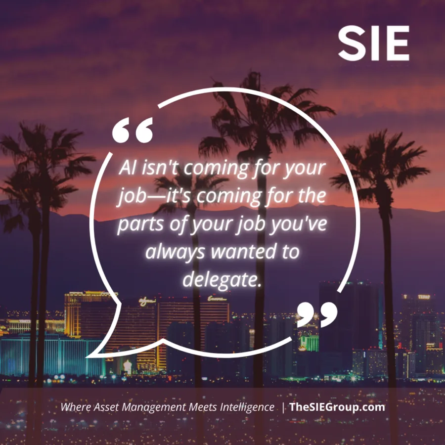 SIE Group motivational quote about AI delegation against Las Vegas skyline sunset - 'AI isn't coming for your job—it's coming for the parts of your job you've always wanted to delegate.